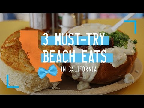 3 Must-Try Beach Eats in California 